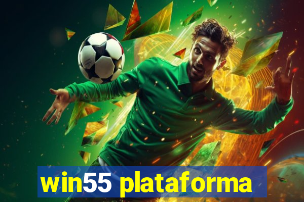 win55 plataforma